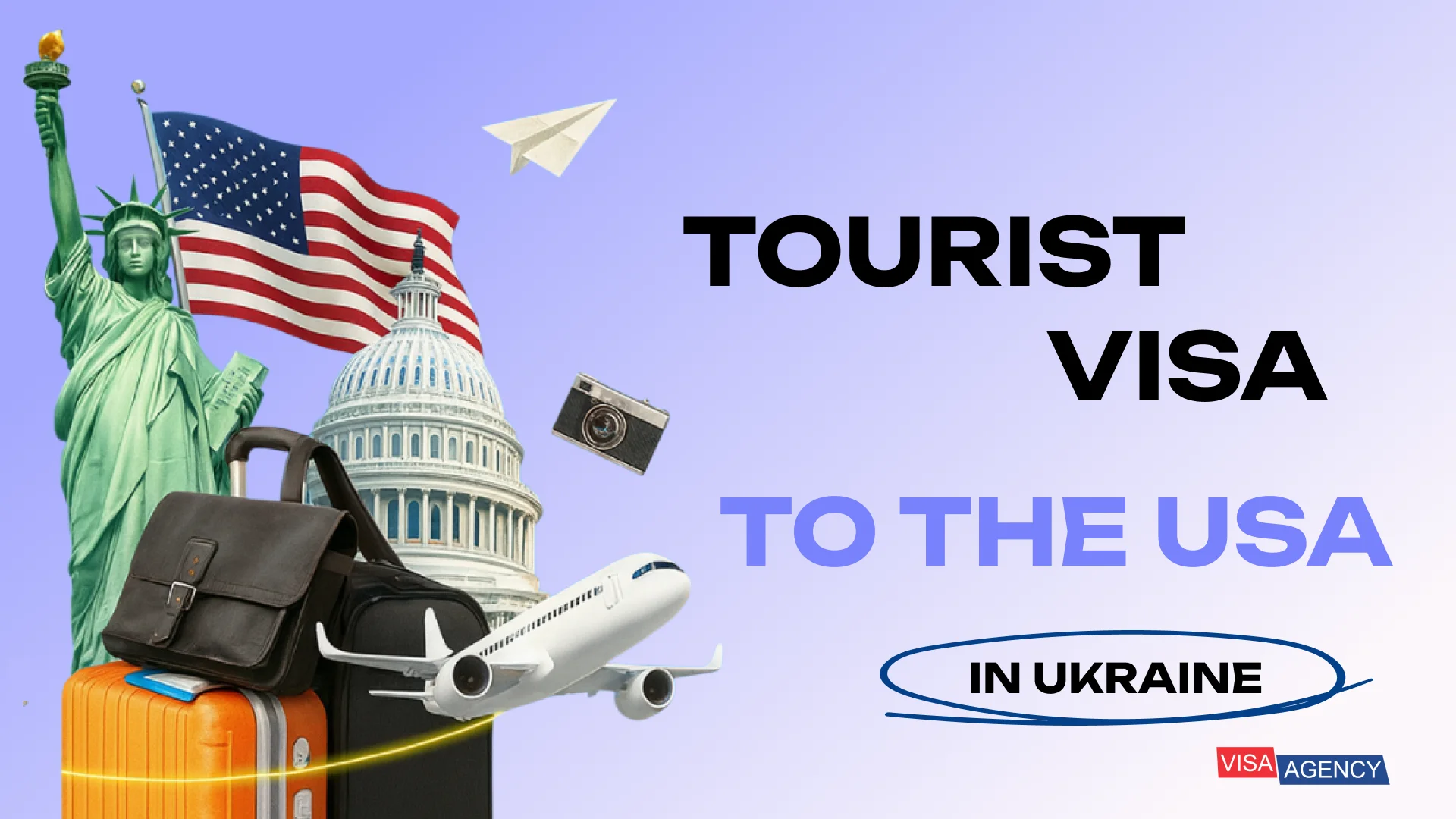 Tourist Visa to the USA in Ukraine — Visa Agencу - Visa Agency