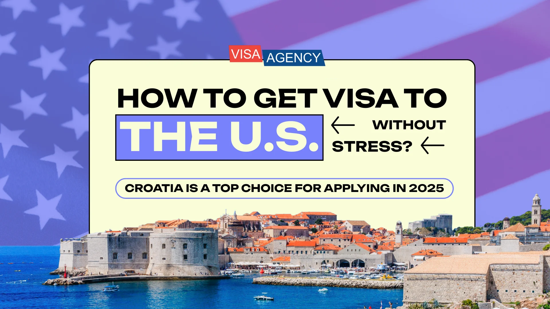 U.S. Visa in Croatia — Visa Agency - Visa Agency