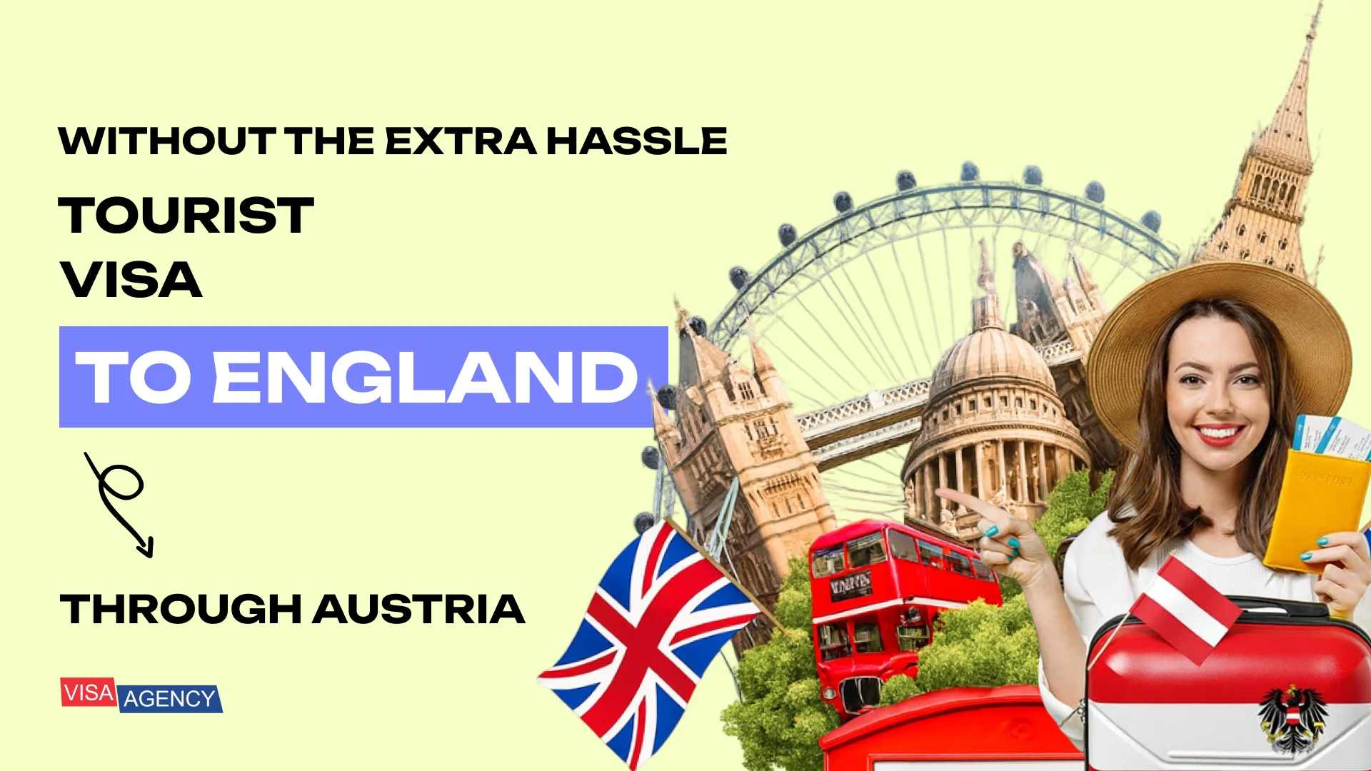 Tourist visa to England through Austria — Visa Agency - Visa Agency