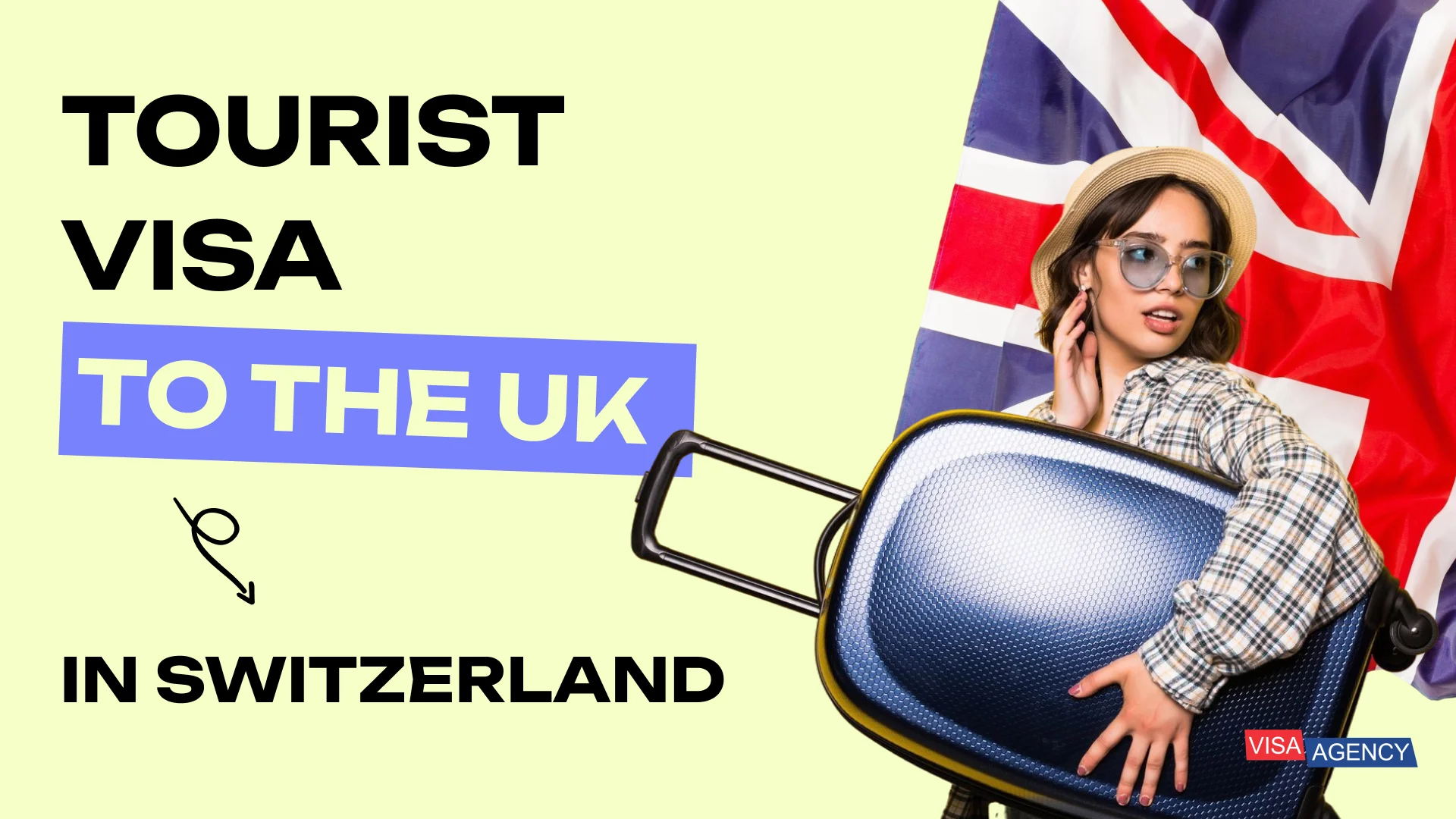Tourist visa to England through Switzerland — Visa Agency - Visa Agency