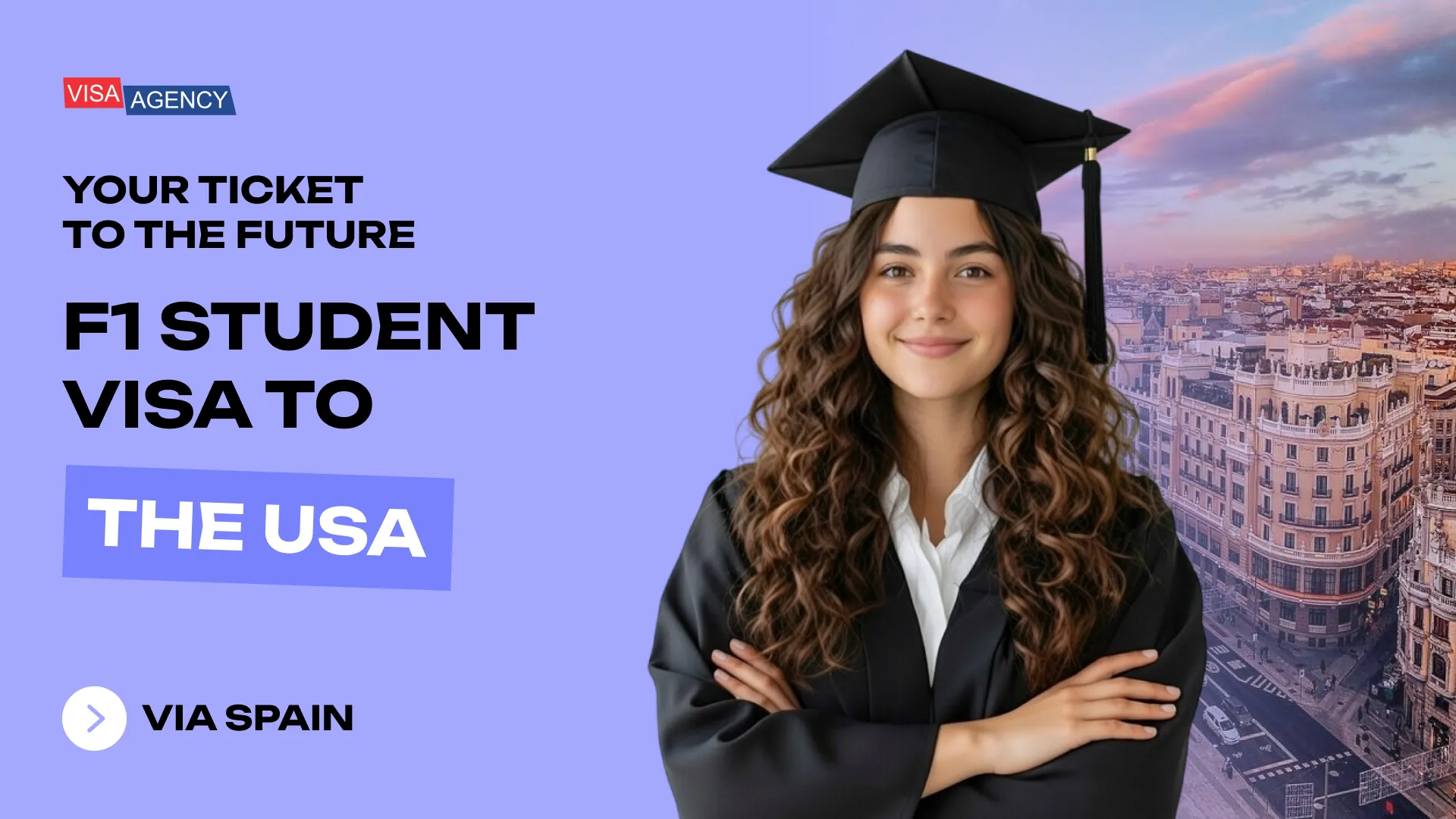 Student Visa to the USA (F-1) in Spain — Visa Agency - Visa Agency