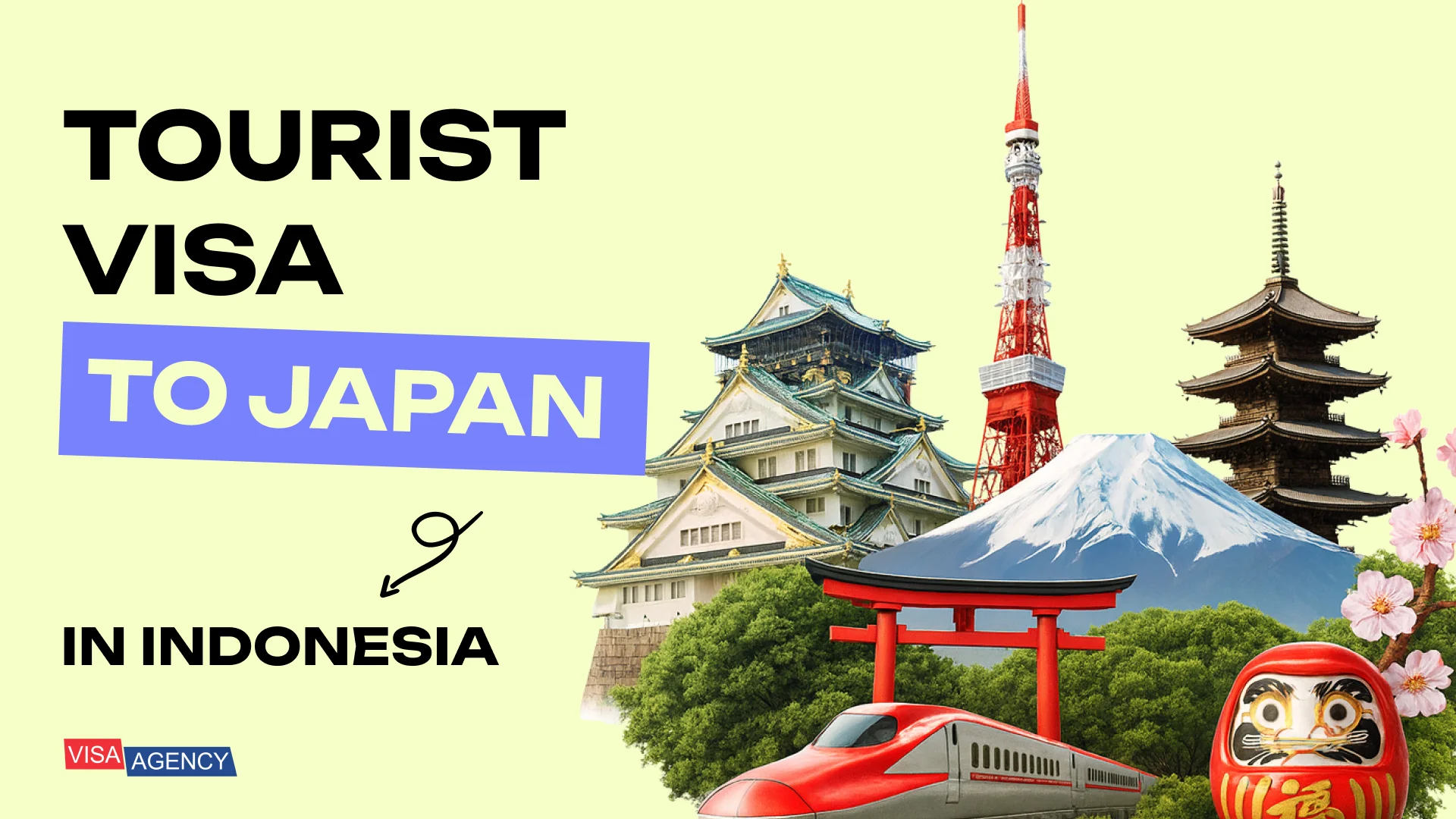 Tourist Visa to Japan in Indonesia — Visa Agency - Visa Agency